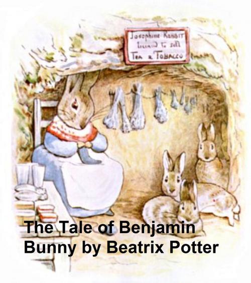 Cover of the book The Tale of Benjamin Bunny, Illustrated by Beatrix Potter, Seltzer Books