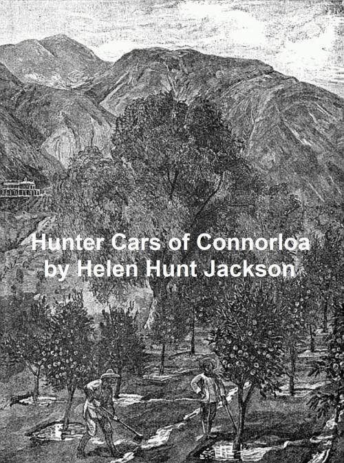 Cover of the book The Hunter Cats of Connorloa by Helen Hunt Jackson, Seltzer Books