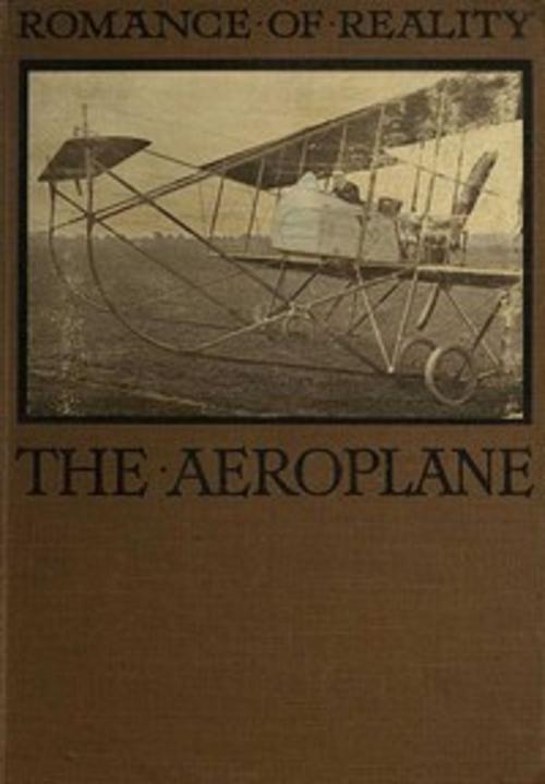 Cover of the book The Aeroplane by Claude Grahame-White, Seltzer Books