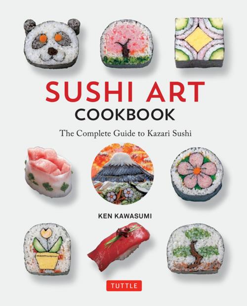 Cover of the book Sushi Art Cookbook by Ken Kawasumi, Tuttle Publishing