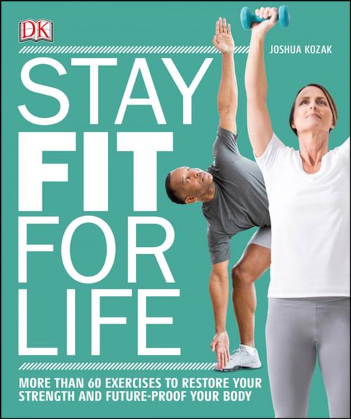 Cover of the book Stay Fit for Life by Joshua Kozak, DK Publishing