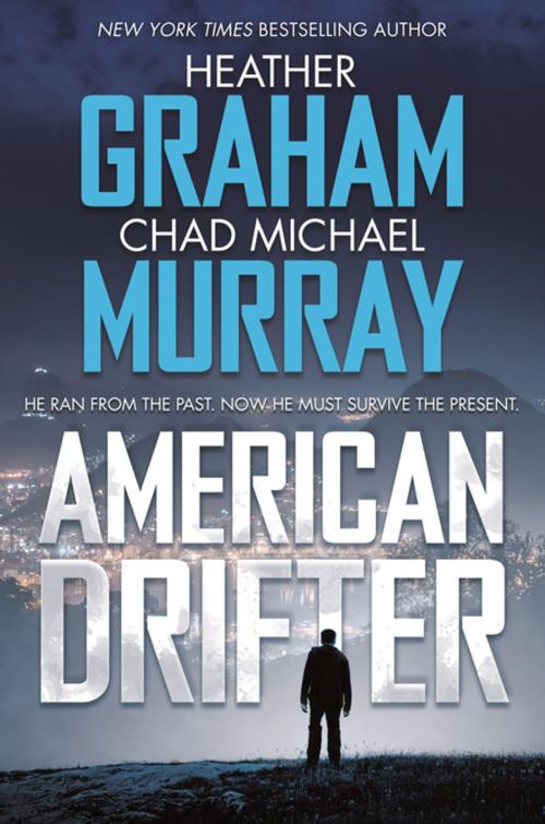 Cover of the book American Drifter by Heather Graham, Chad Michael Murray, Tom Doherty Associates