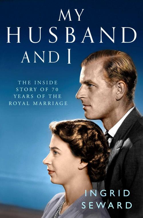 Cover of the book My Husband and I by Ingrid Seward, Simon & Schuster UK
