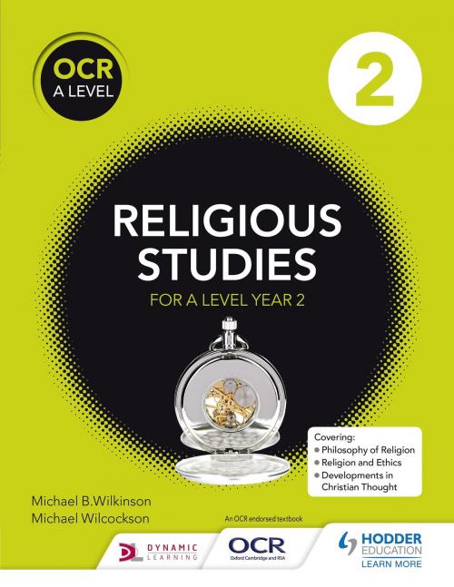 Cover of the book OCR Religious Studies A Level Year 2 by Michael Wilkinson, Michael Wilcockson, Hodder Education