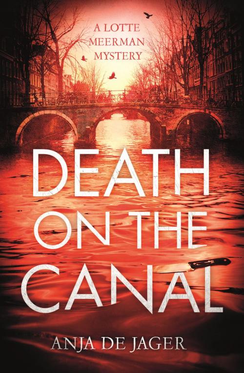 Cover of the book Death on the Canal by Anja de Jager, Little, Brown Book Group