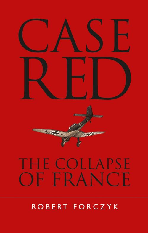 Cover of the book Case Red by Robert Forczyk, Bloomsbury Publishing