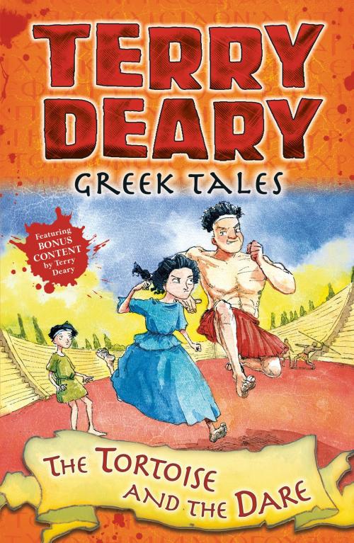 Cover of the book Greek Tales: The Tortoise and the Dare by Terry Deary, Bloomsbury Publishing