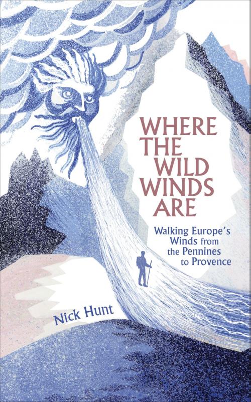 Cover of the book Where the Wild Winds Are by Nick Hunt, Quercus