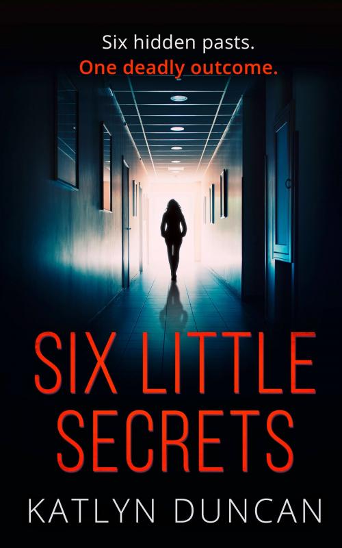 Cover of the book Six Little Secrets by Katlyn Duncan, HarperCollins Publishers