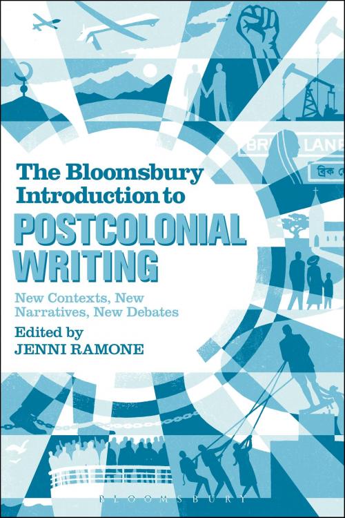 Cover of the book The Bloomsbury Introduction to Postcolonial Writing by , Bloomsbury Publishing