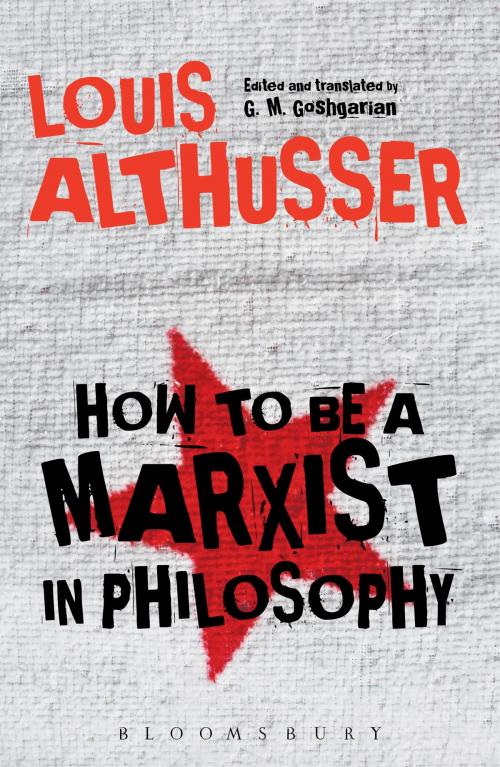 Cover of the book How to Be a Marxist in Philosophy by Louis Althusser, Bloomsbury Publishing