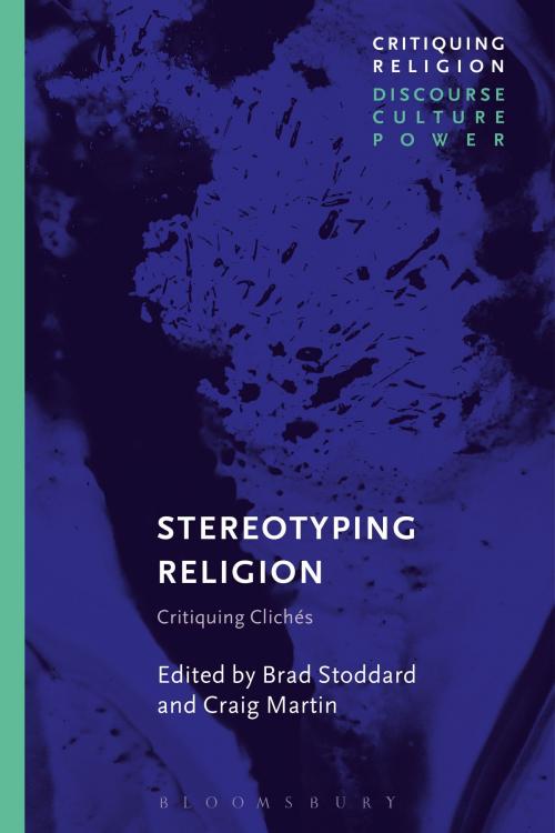 Cover of the book Stereotyping Religion by , Bloomsbury Publishing