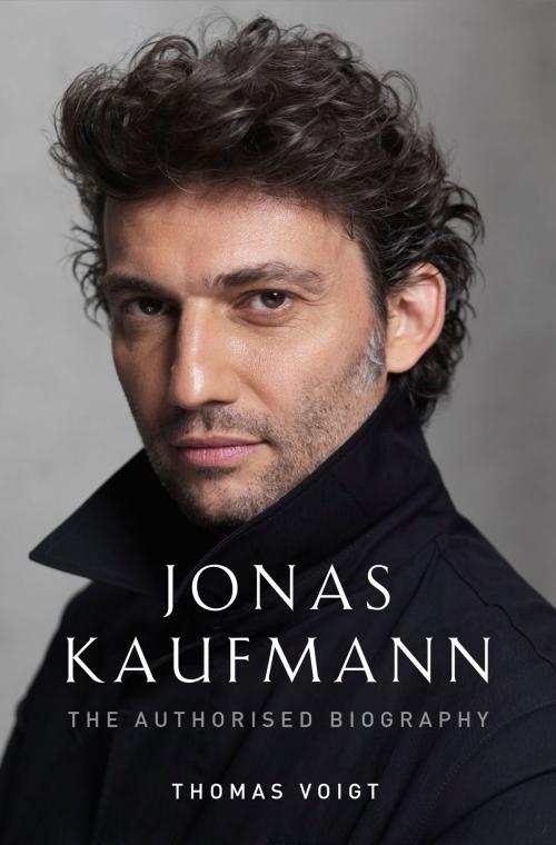 Cover of the book Jonas Kaufmann by Thomas Voigt, Orion Publishing Group