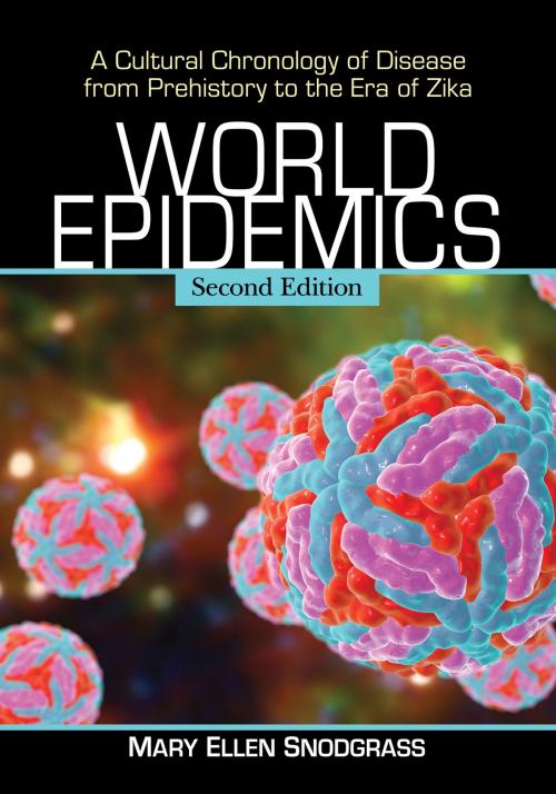Cover of the book World Epidemics by Mary Ellen Snodgrass, McFarland & Company, Inc., Publishers