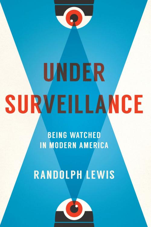 Cover of the book Under Surveillance by Randolph Lewis, University of Texas Press