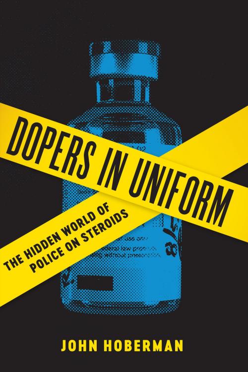 Cover of the book Dopers in Uniform by John Hoberman, University of Texas Press