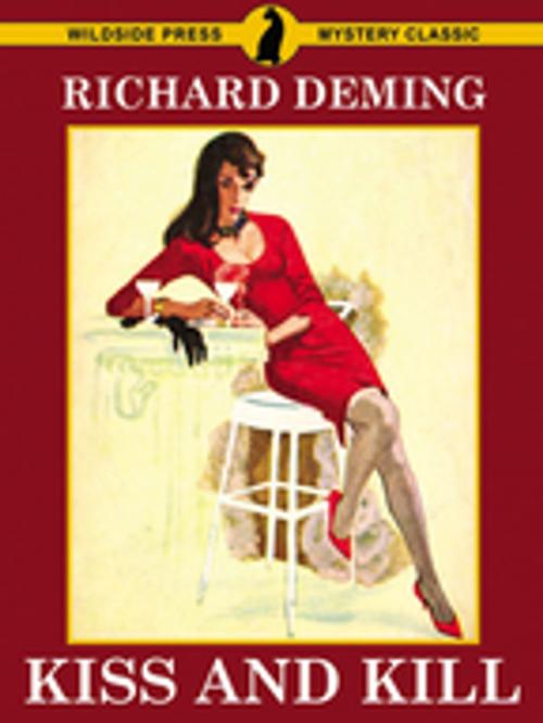 Cover of the book Kiss and Kill by Richard Deming, Wildside Press LLC
