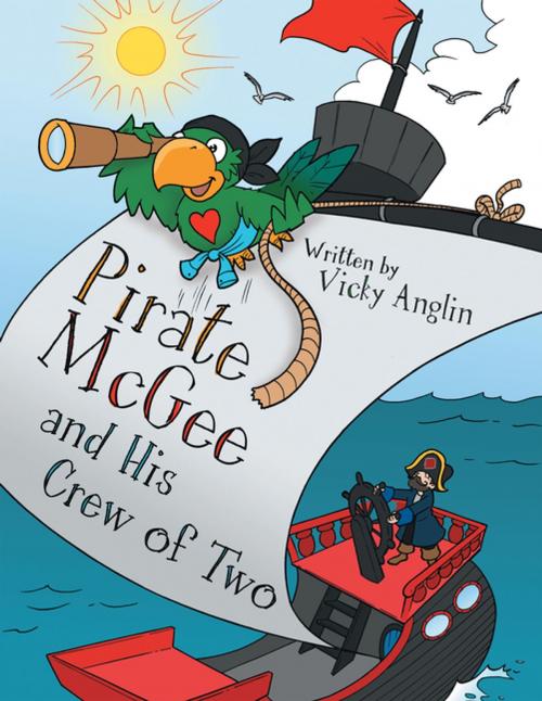 Cover of the book Pirate Mcgee and His Crew of Two by Vicky Anglin, Archway Publishing