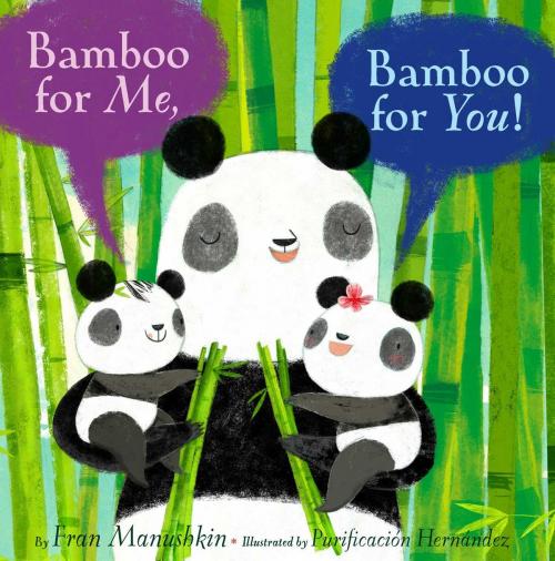 Cover of the book Bamboo for Me, Bamboo for You! by Fran Manushkin, Aladdin