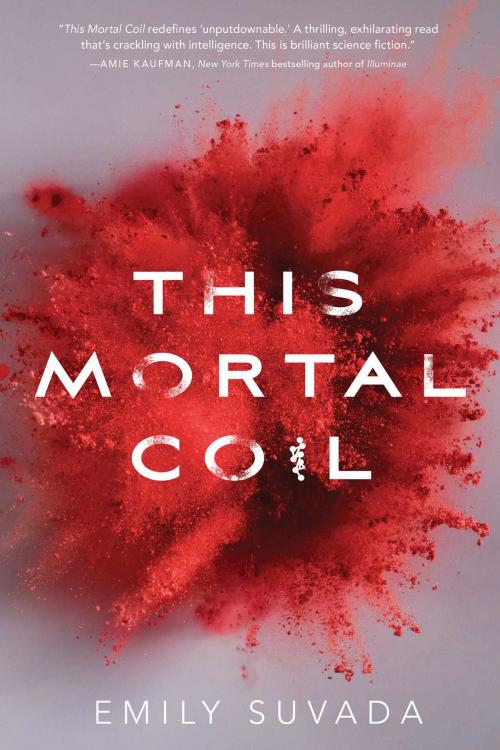 Cover of the book This Mortal Coil by Emily Suvada, Simon Pulse
