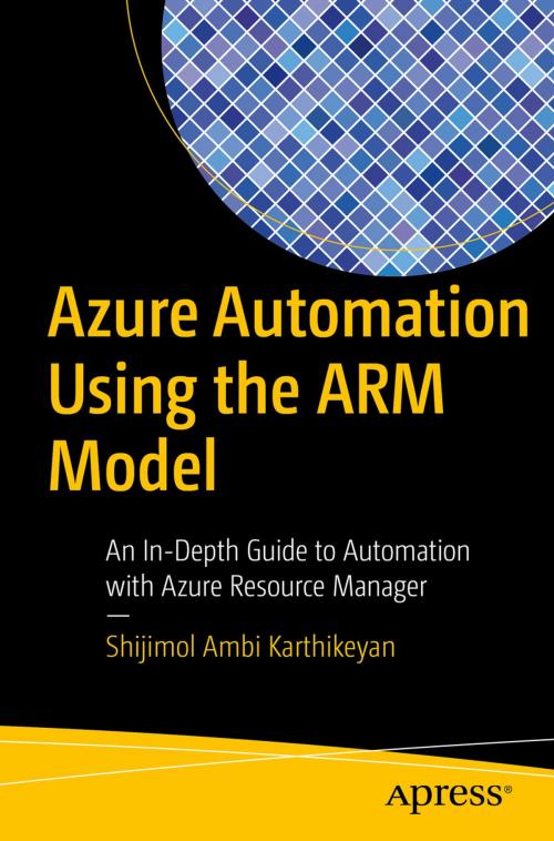 Cover of the book Azure Automation Using the ARM Model by Shijimol  Ambi Karthikeyan, Apress