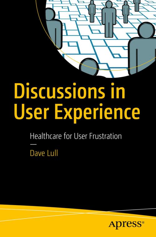 Cover of the book Discussions in User Experience by Dave Lull, Apress