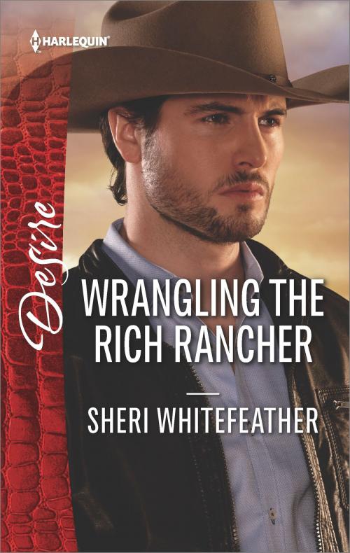 Cover of the book Wrangling the Rich Rancher by Sheri WhiteFeather, Harlequin