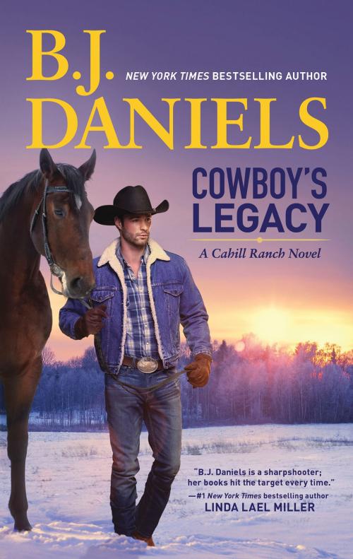 Cover of the book Cowboy's Legacy by B.J. Daniels, HQN Books