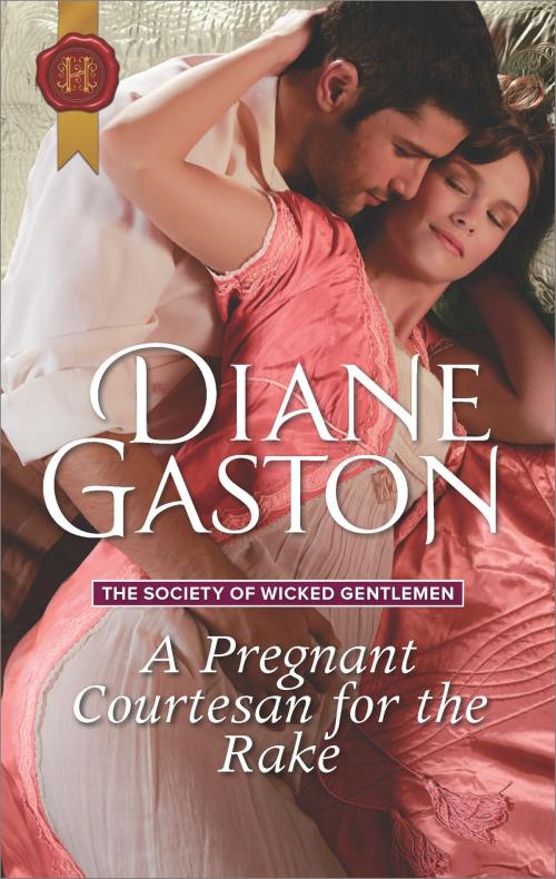 Cover of the book A Pregnant Courtesan for the Rake by Diane Gaston, Harlequin