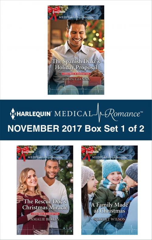 Cover of the book Harlequin Medical Romance November 2017 - Box Set 1 of 2 by Robin Gianna, Amalie Berlin, Scarlet Wilson, Harlequin