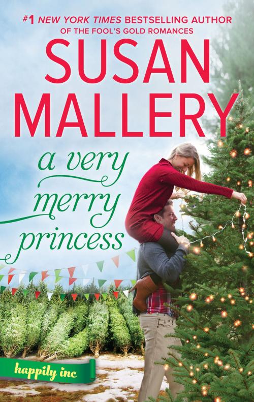Cover of the book A Very Merry Princess by Susan Mallery, HQN Books