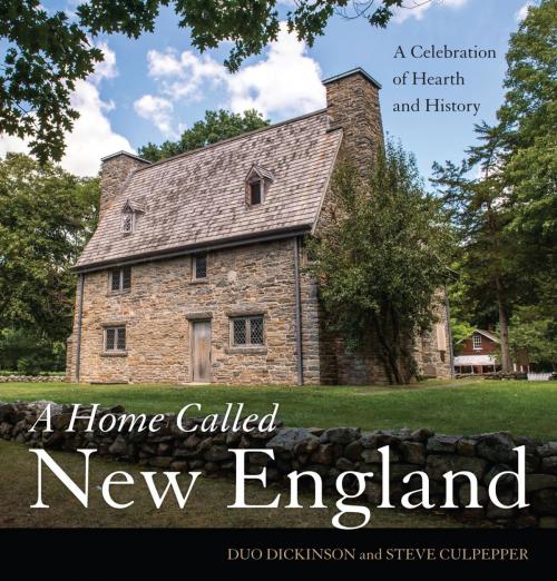 Cover of the book A Home Called New England by Steve Culpepper, Duo Dickinson, Globe Pequot Press