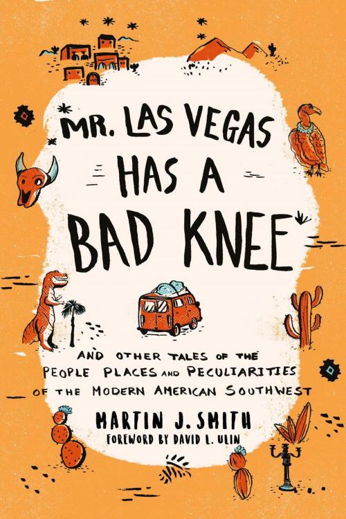Cover of the book Mr. Las Vegas Has a Bad Knee by Martin J. Smith, TwoDot