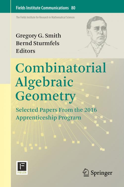 Cover of the book Combinatorial Algebraic Geometry by , Springer New York