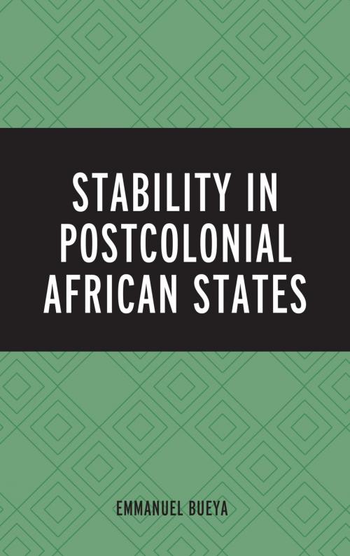 Cover of the book Stability in Postcolonial African States by Emmanuel Bueya, Lexington Books