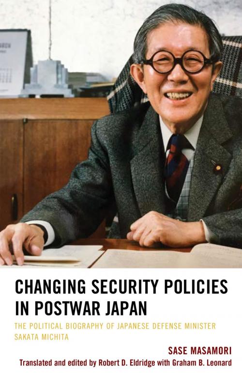 Cover of the book Changing Security Policies in Postwar Japan by Sase Masamori, Robert D. Eldridge, Graham B. Leonard, Lexington Books