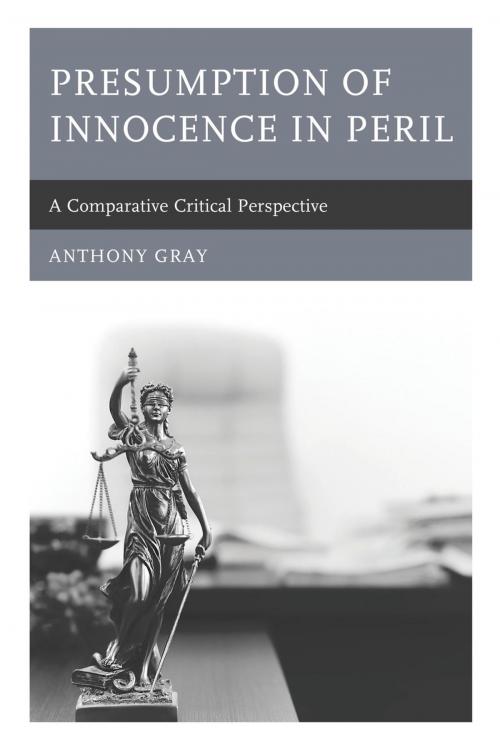 Cover of the book Presumption of Innocence in Peril by Anthony Gray, Lexington Books