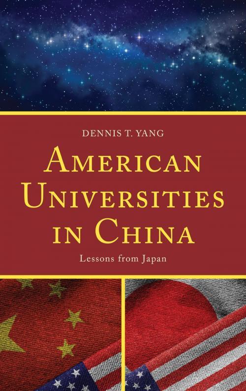 Cover of the book American Universities in China by Dennis T. Yang, Lexington Books