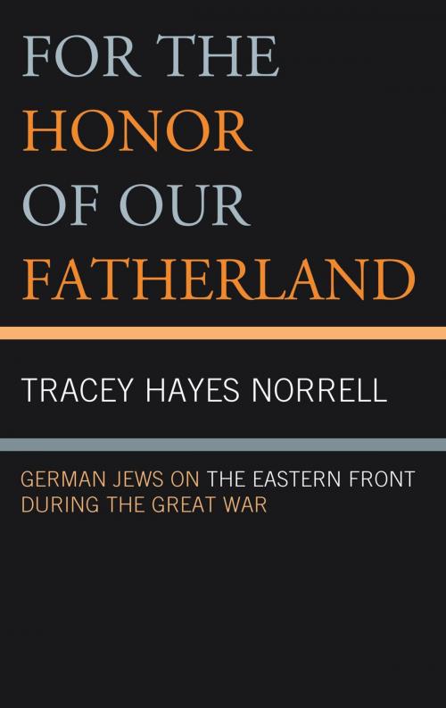 Cover of the book For the Honor of Our Fatherland by Tracey Hayes Norrell, Lexington Books