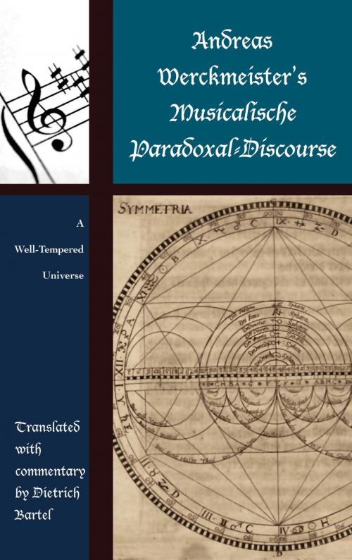 Cover of the book Andreas Werckmeister’s Musicalische Paradoxal-Discourse by Dietrich Bartel, Lexington Books