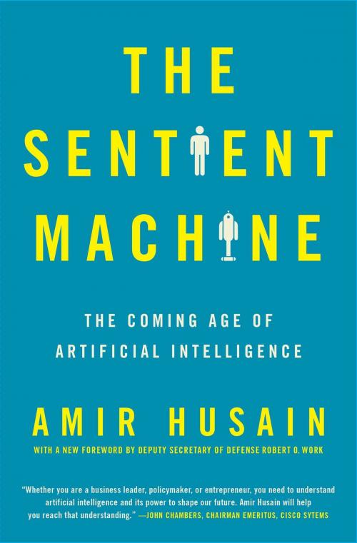 Cover of the book The Sentient Machine by Amir Husain, Scribner