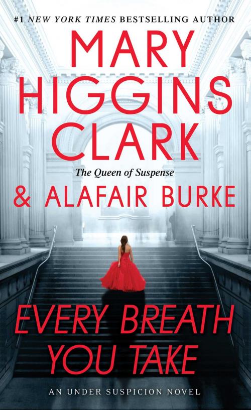 Cover of the book Every Breath You Take by Mary Higgins Clark, Alafair Burke, Simon & Schuster