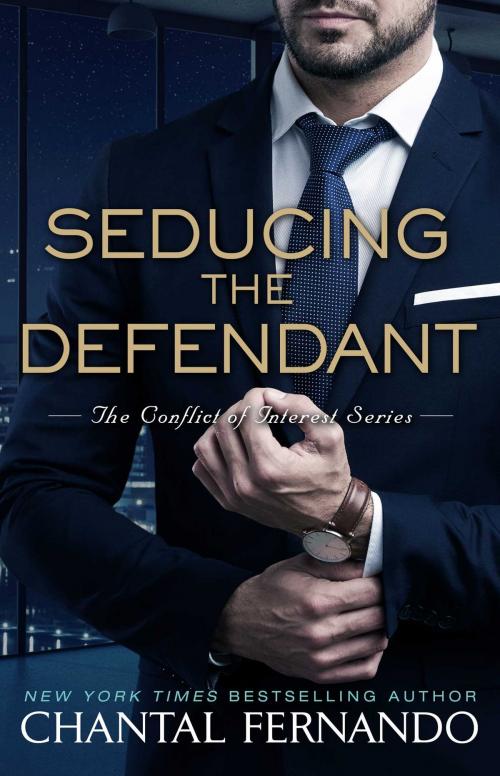Cover of the book Seducing the Defendant by Chantal Fernando, Gallery Books