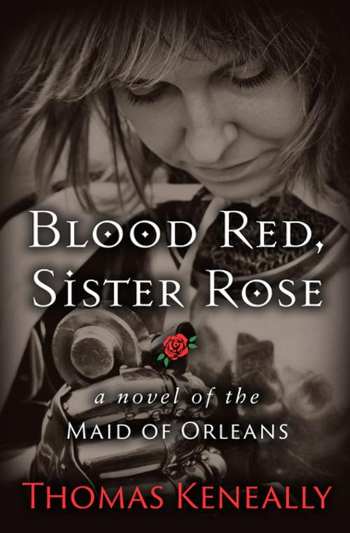 Cover of the book Blood Red, Sister Rose by Thomas Keneally, Open Road Distribution