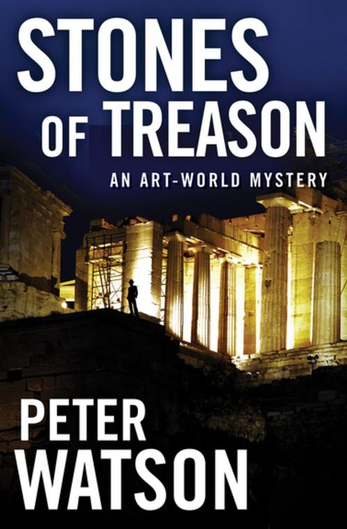 Cover of the book Stones of Treason by Peter Watson, MysteriousPress.com/Open Road