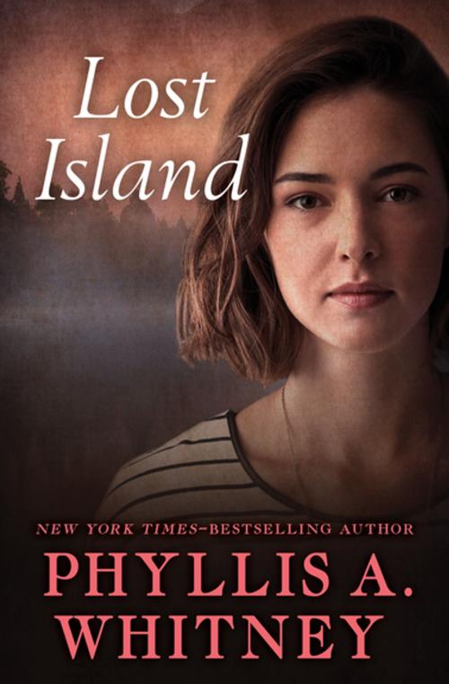 Cover of the book Lost Island by Phyllis A. Whitney, Open Road Media