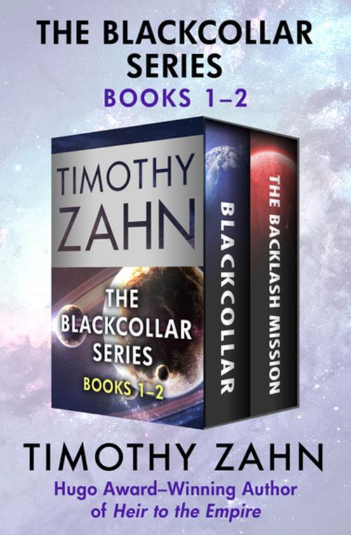 Cover of the book The Blackcollar Series Books 1–2 by Timothy Zahn, Open Road Media
