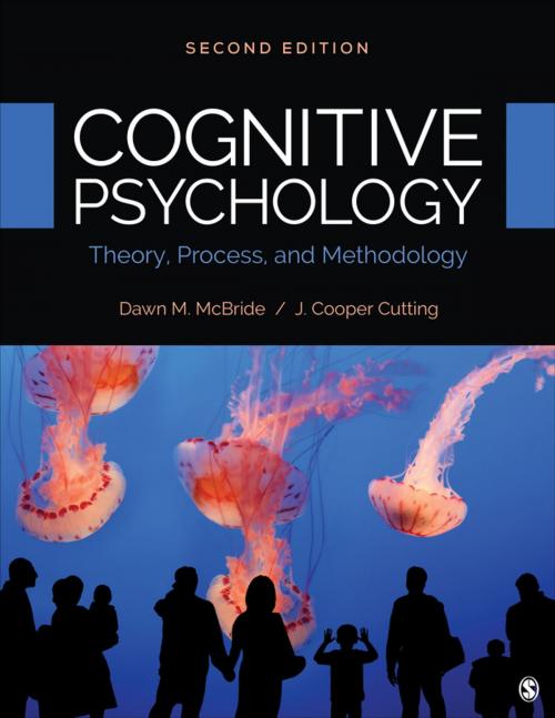 Cover of the book Cognitive Psychology by Dawn M. McBride, J. Cooper Cutting, SAGE Publications
