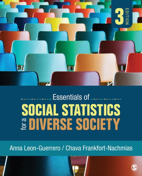 Cover of the book Essentials of Social Statistics for a Diverse Society by Dr. Anna Leon-Guerrero, Dr. Chava Frankfort-Nachmias, SAGE Publications