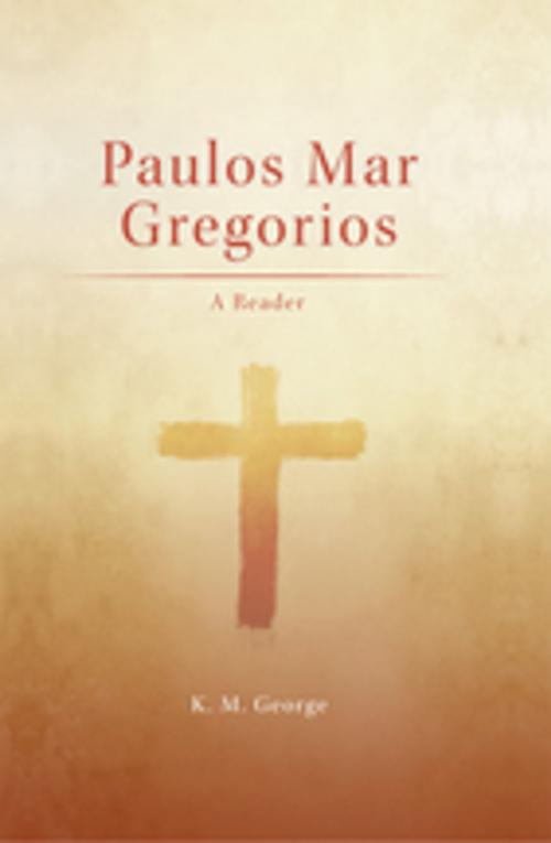 Cover of the book Paulos Mar Gregorios by K. M. George, Fortress Press